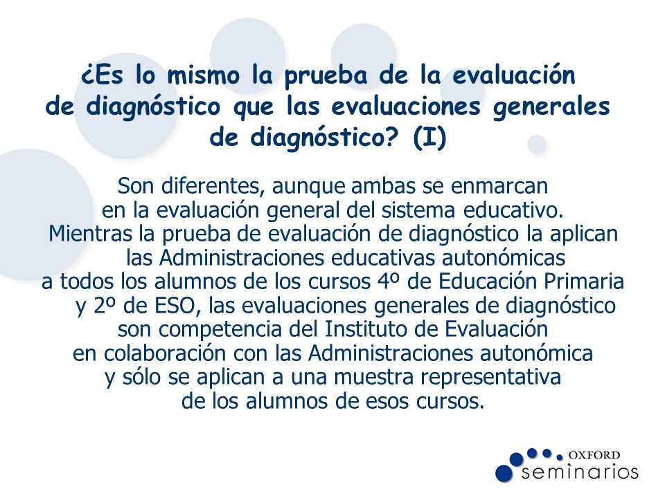 ¿Es lo mismo la prueba de la evaluación de diagnóstico que las evaluaciones generales de diagnóstico (I)