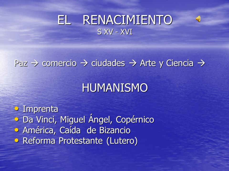 EL RENACIMIENTO S XV - XVI