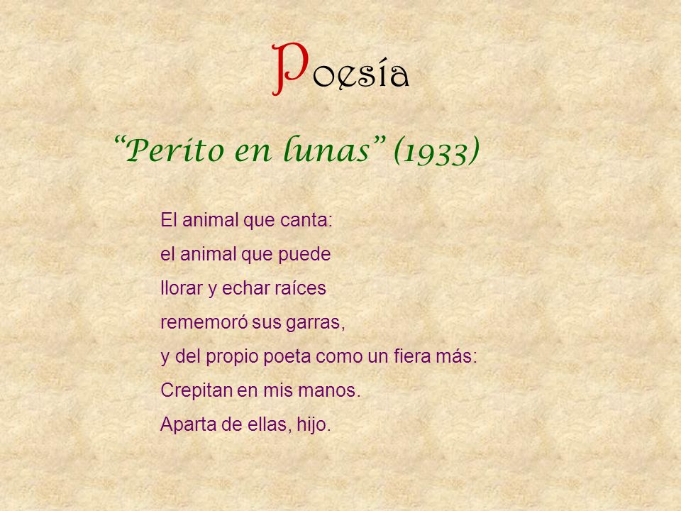 Poesía Perito en lunas (1933) El animal que canta: