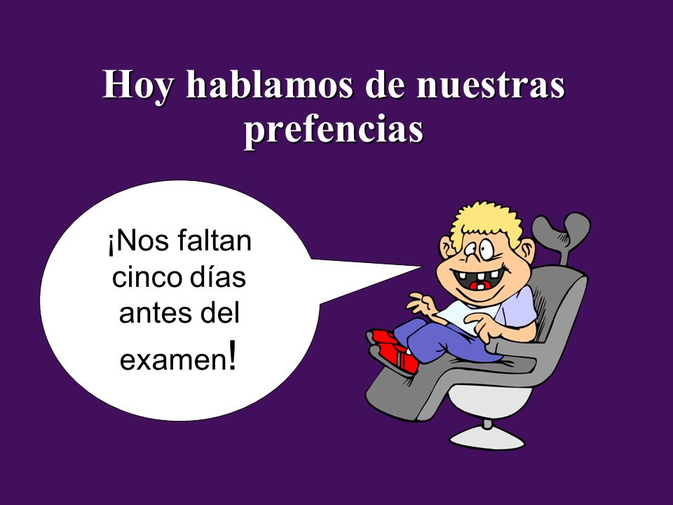Hoy hablamos de nuestras prefencias