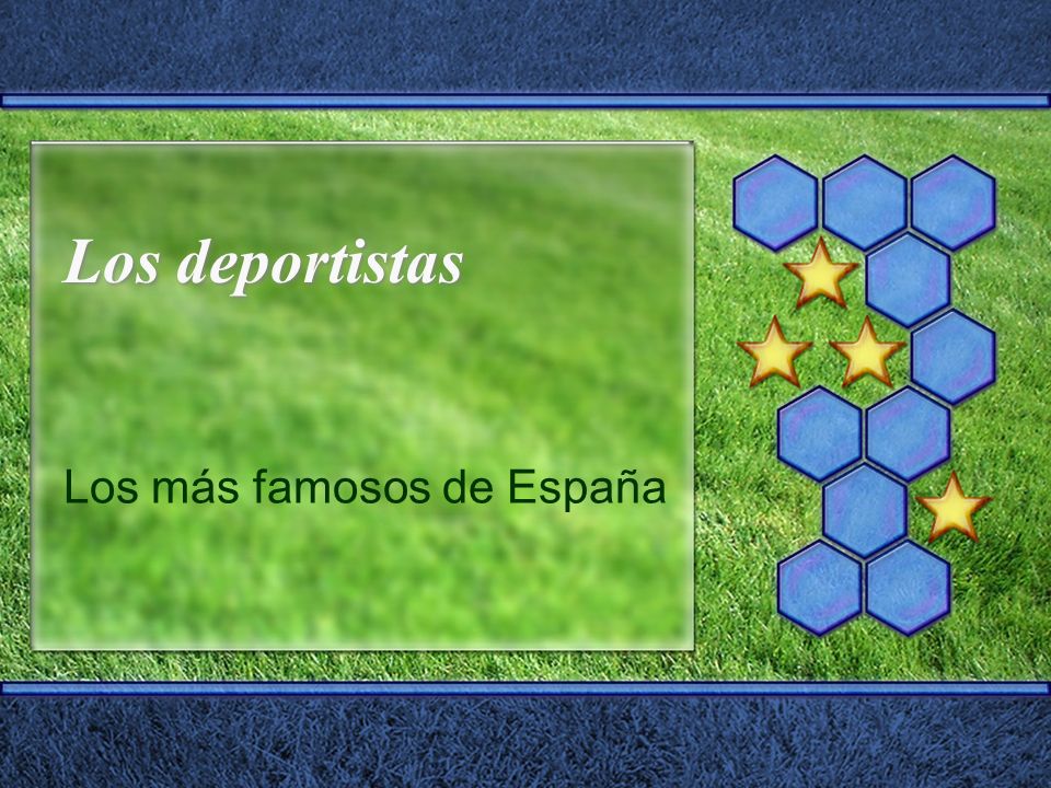 Los más famosos de España