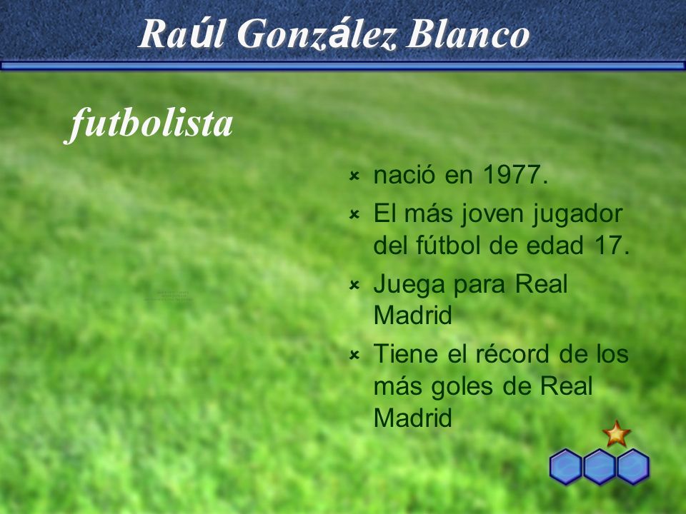 Raúl González Blanco futbolista nació en 1977.