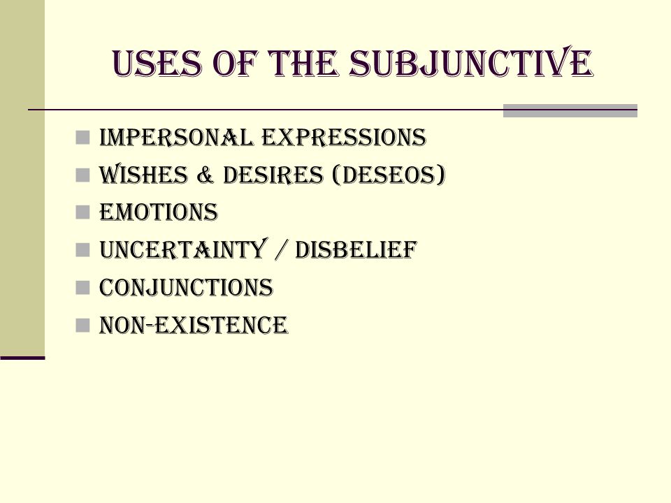 Uses of the subjunctive