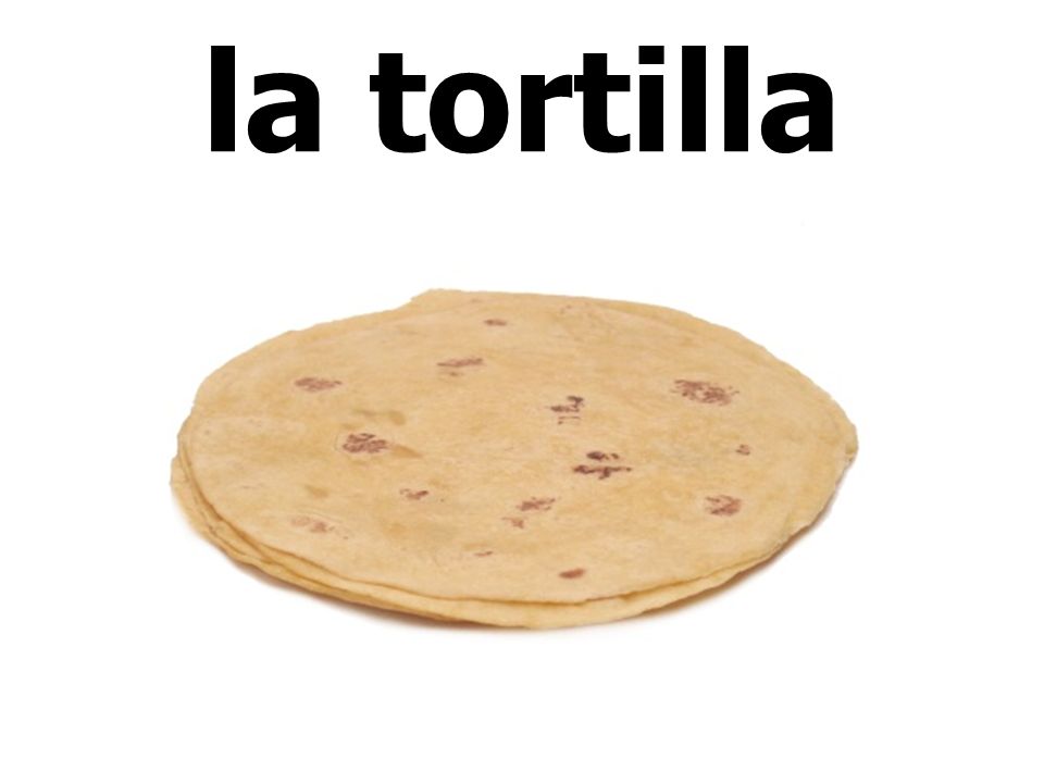 la tortilla