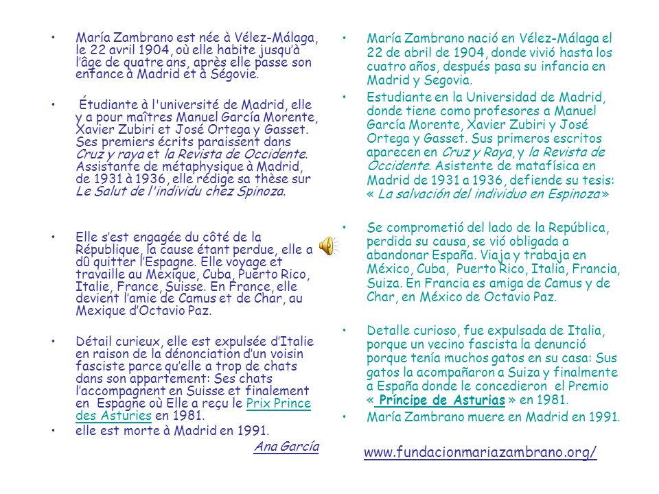 María Zambrano est née à Vélez-Málaga, le 22 avril 1904, où elle habite jusqu’à l’âge de quatre ans, après elle passe son enfance à Madrid et à Ségovie.