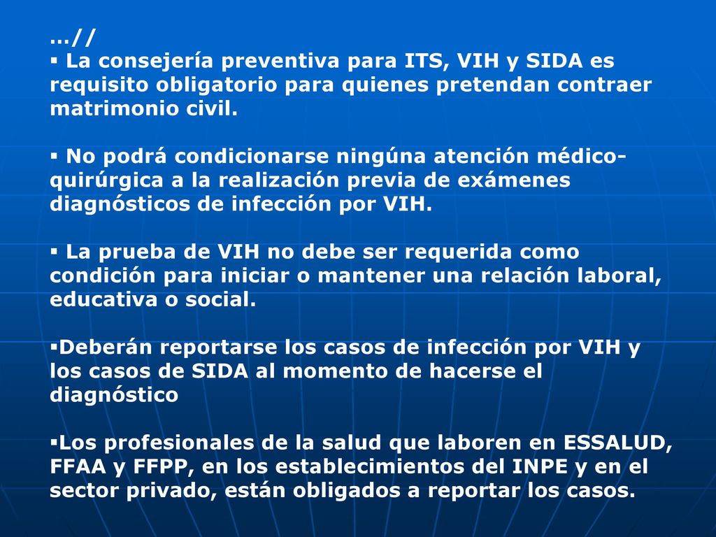 …// La consejería preventiva para ITS, VIH y SIDA es requisito obligatorio para quienes pretendan contraer matrimonio civil.