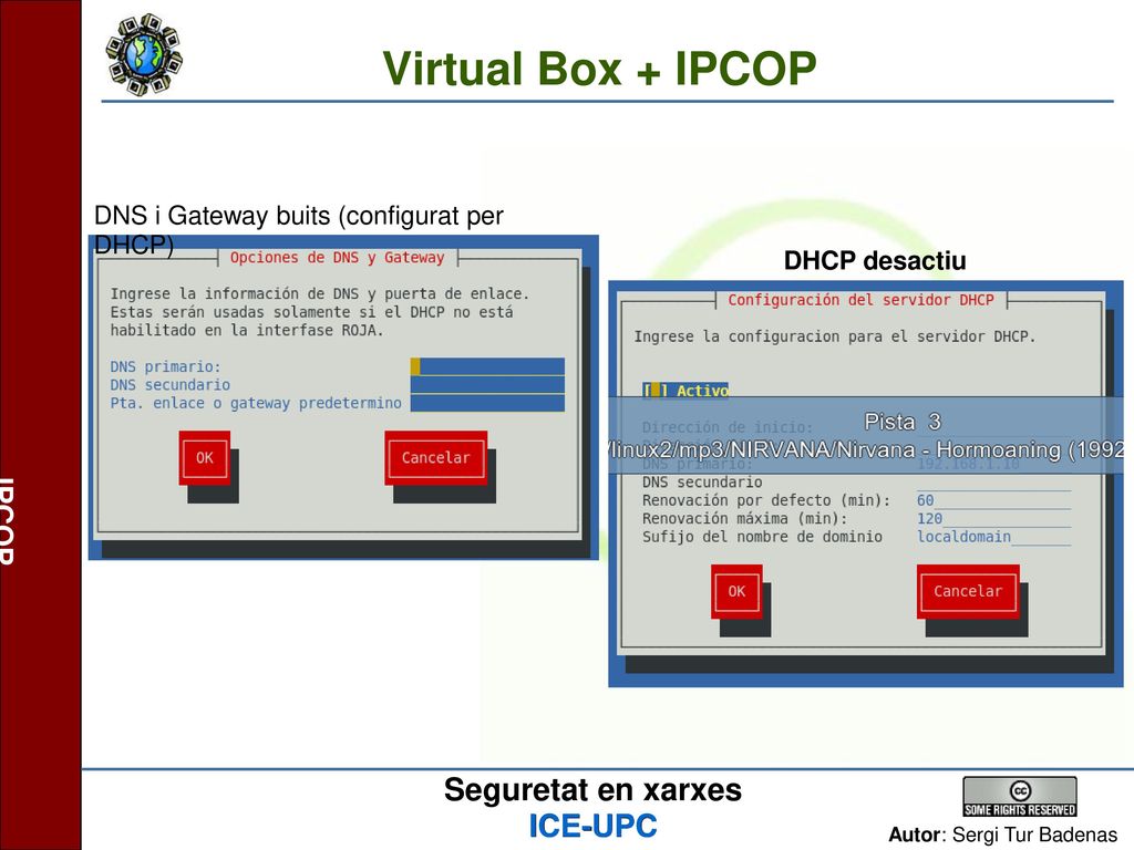 Virtual Box + IPCOP DNS i Gateway buits (configurat per DHCP)