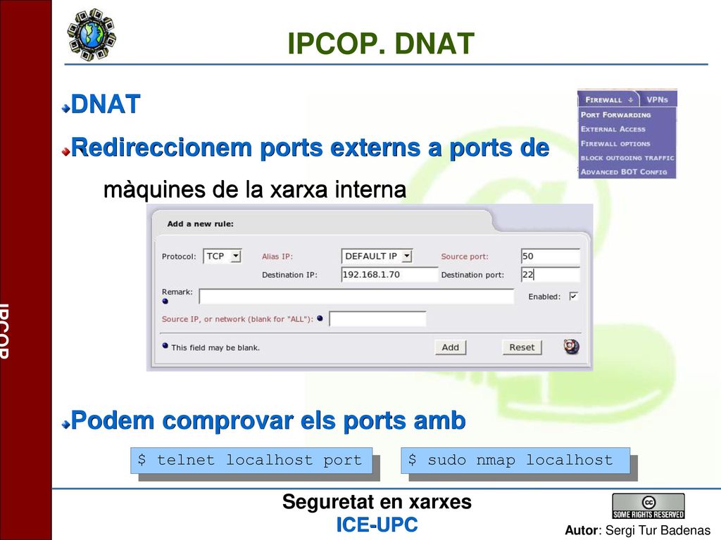 IPCOP. DNAT DNAT Redireccionem ports externs a ports de