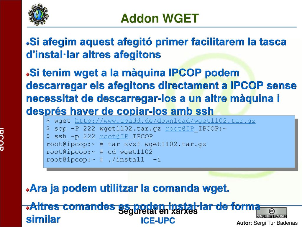 Addon WGET Si afegim aquest afegitó primer facilitarem la tasca d instal·lar altres afegitons.