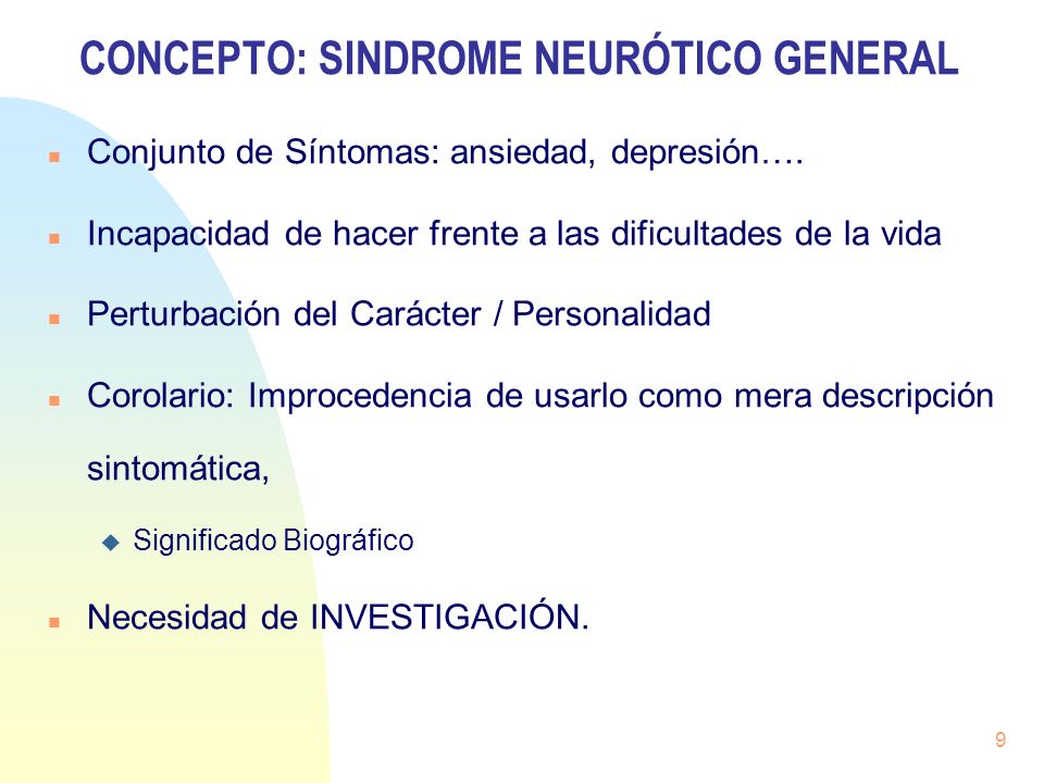 CONCEPTO: SINDROME NEURÓTICO GENERAL