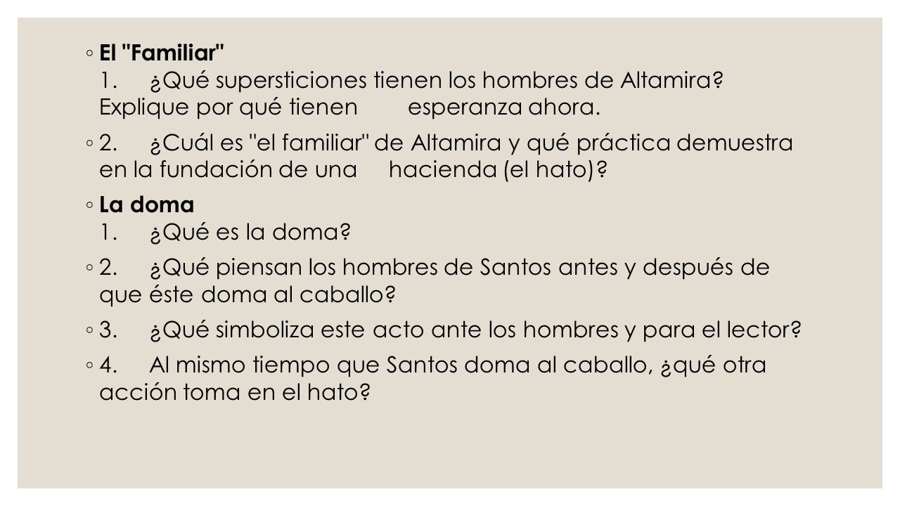 El Familiar 1. ¿Qué supersticiones tienen los hombres de Altamira