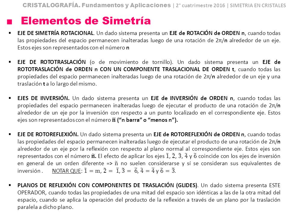 CRISTALOGRAFÍA. Fundamentos y Aplicaciones | 2° cuatrimestre 2016 | SIMETRIA EN CRISTALES