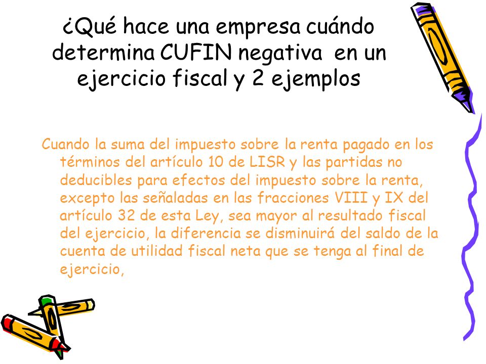¿Qué hace una empresa cuándo determina CUFIN negativa en un ejercicio fiscal y 2 ejemplos