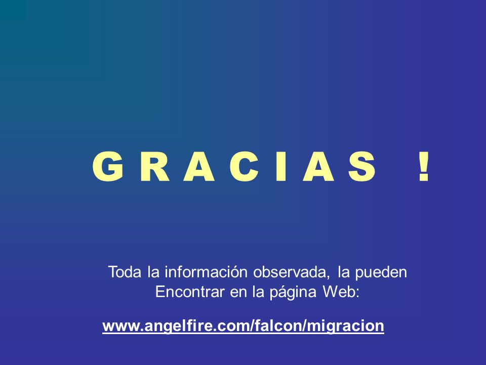 G R A C I A S ! Toda la información observada, la pueden