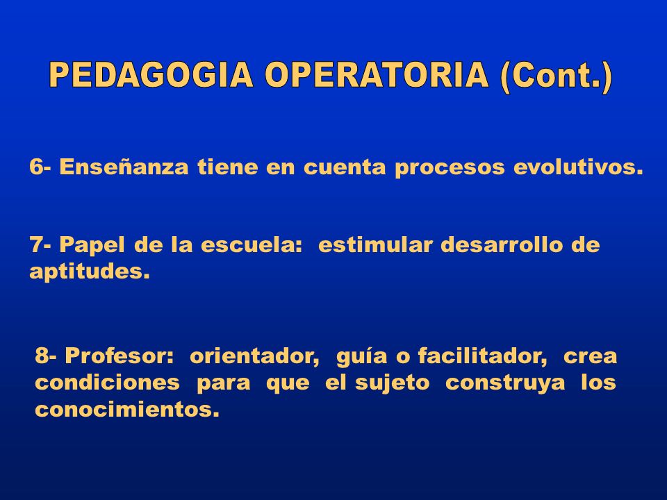PEDAGOGIA OPERATORIA (Cont.)