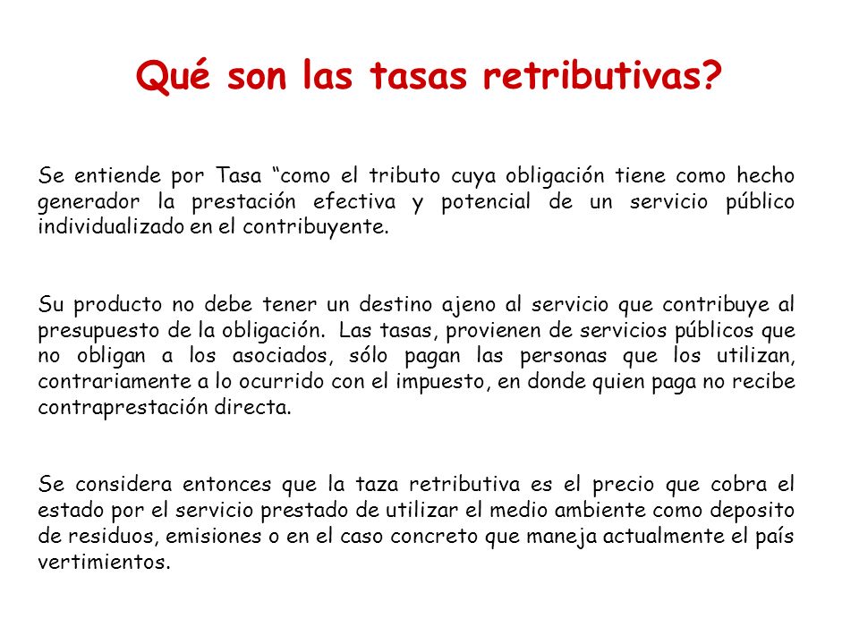Qué son las tasas retributivas