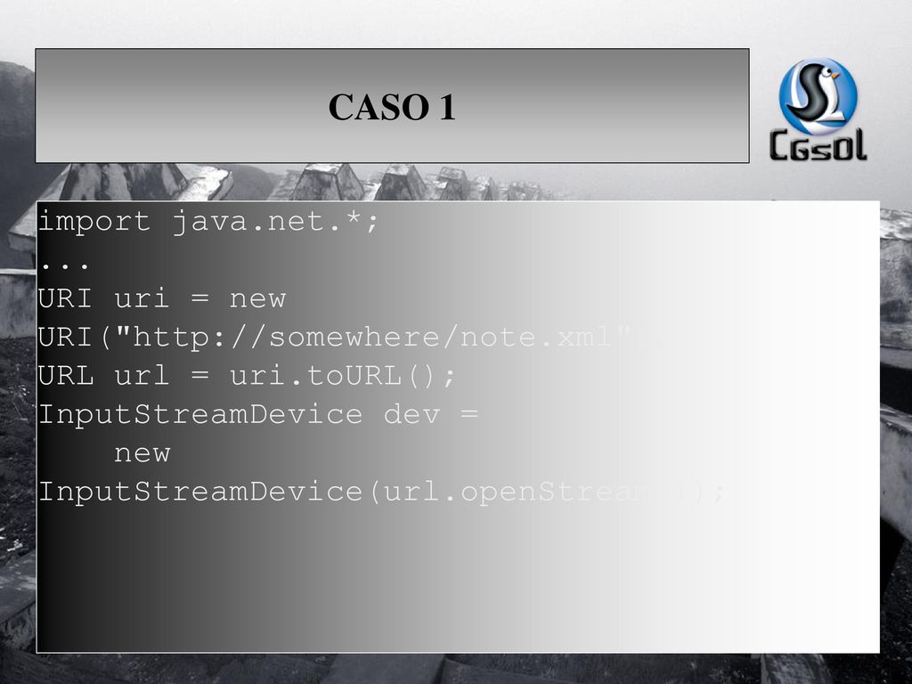 CASO 1 import java.net.*; ... URI uri = new URI(   ); URL url = uri.toURL();