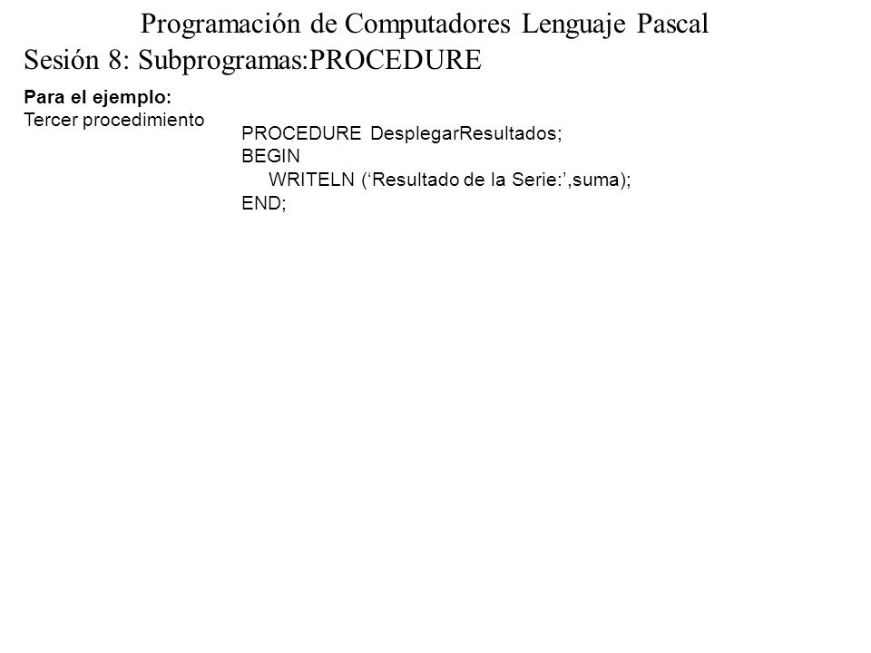 Programación de Computadores Lenguaje Pascal