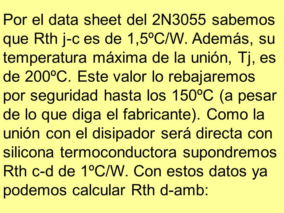 Por el data sheet del 2N3055 sabemos que Rth j-c es de 1,5ºC/W