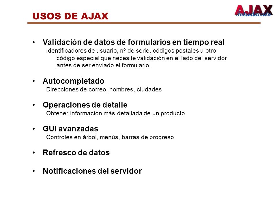 USOS DE AJAX Validación de datos de formularios en tiempo real