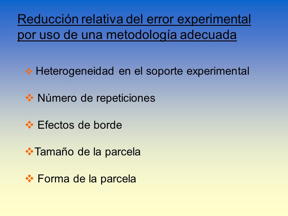 Reducción relativa del error experimental por uso de una metodología adecuada