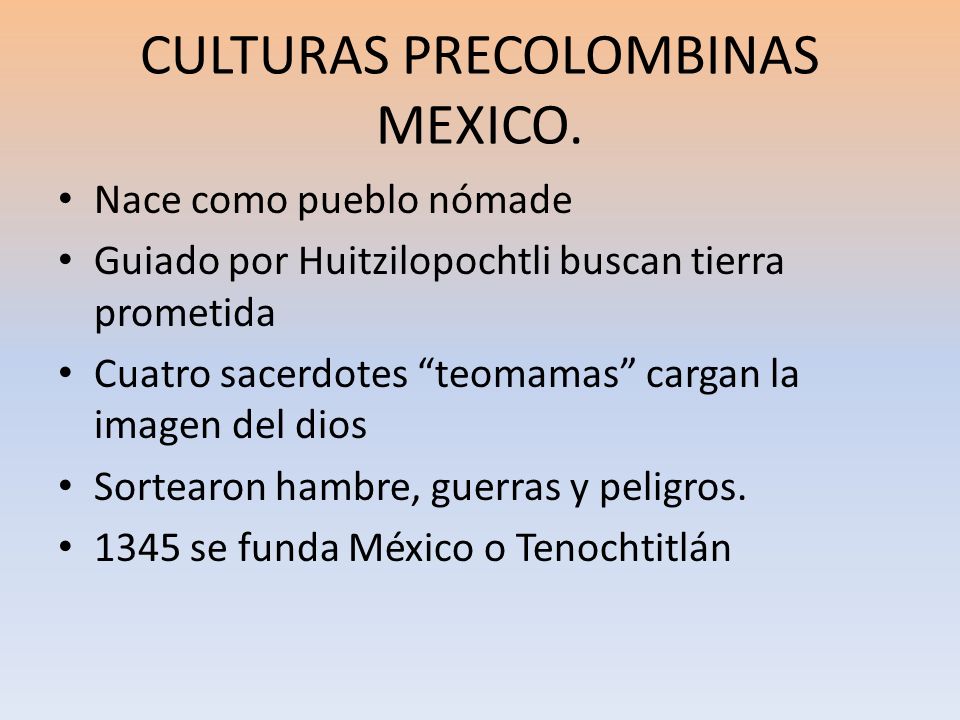 CULTURAS PRECOLOMBINAS MEXICO.
