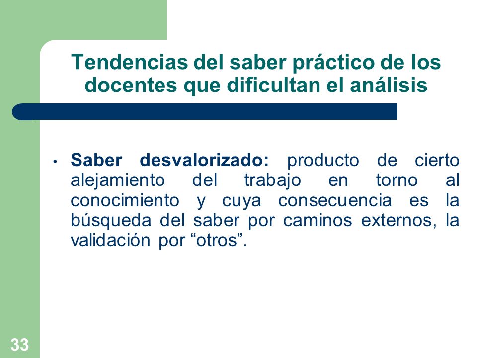 Tendencias del saber práctico de los docentes que dificultan el análisis
