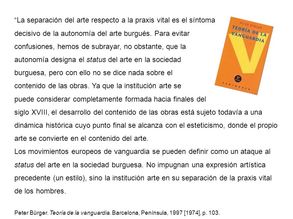 La separación del arte respecto a la praxis vital es el síntoma