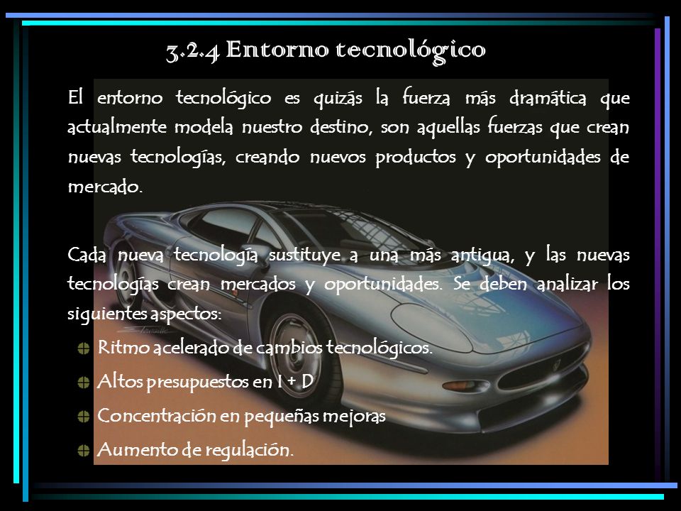 3.2.4 Entorno tecnológico