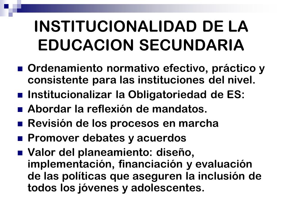 INSTITUCIONALIDAD DE LA EDUCACION SECUNDARIA