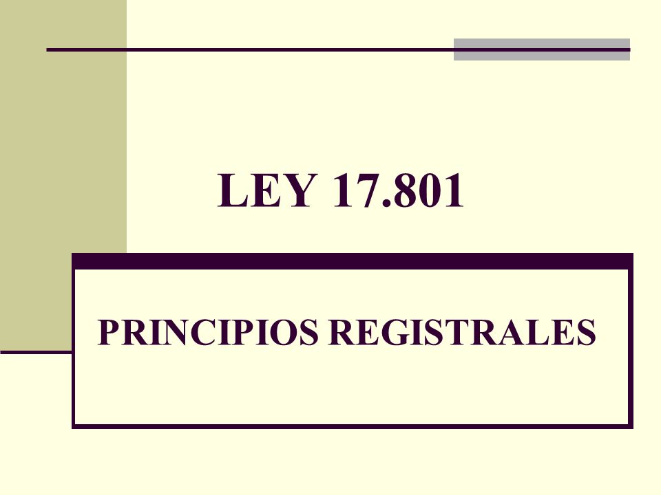 LEY PRINCIPIOS REGISTRALES
