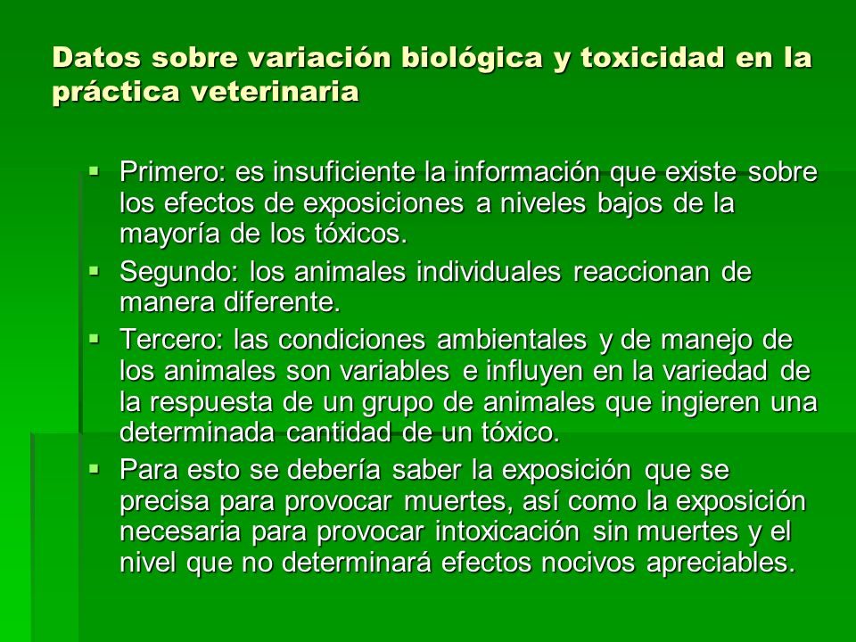 Datos sobre variación biológica y toxicidad en la práctica veterinaria