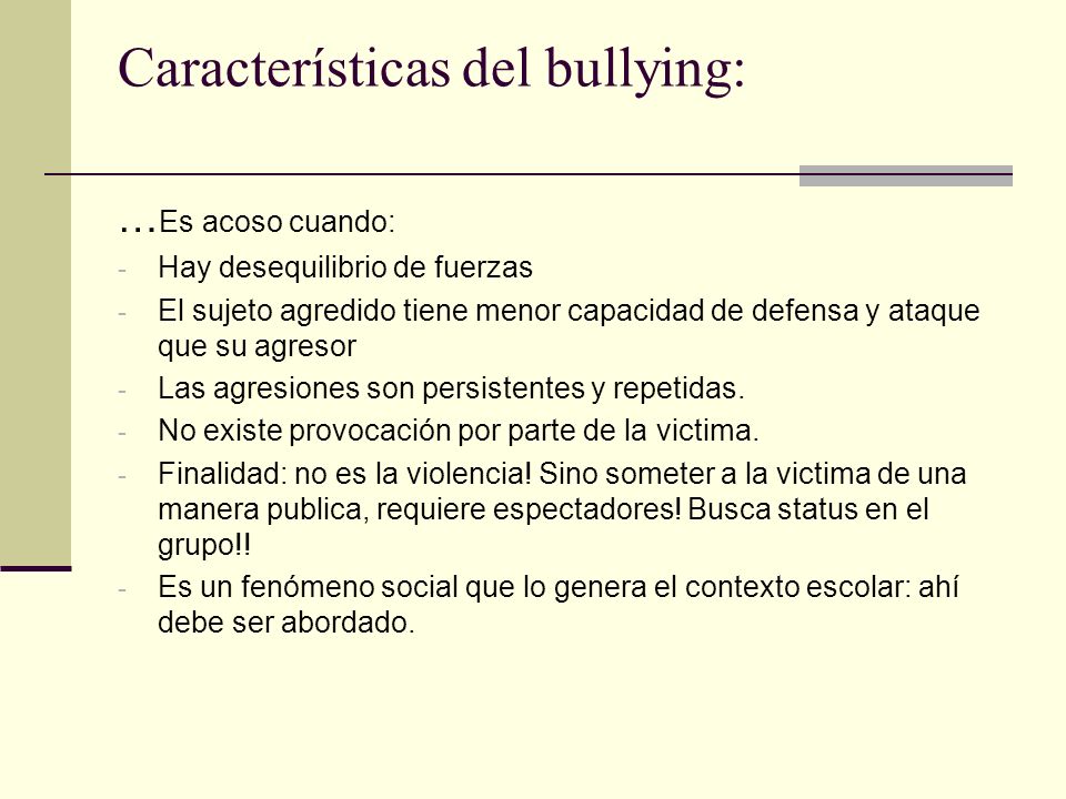 Características del bullying:
