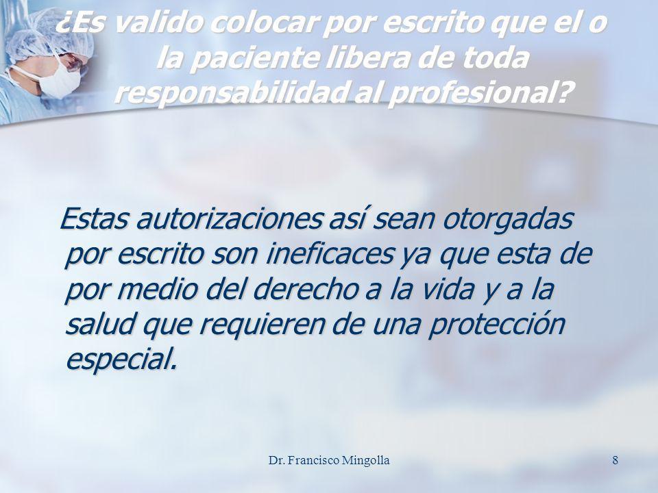 ¿Es valido colocar por escrito que el o la paciente libera de toda responsabilidad al profesional