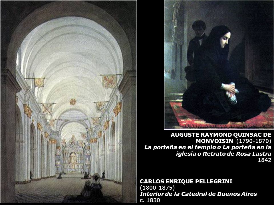 AUGUSTE RAYMOND QUINSAC DE MONVOISIN ( ) La porteña en el templo o La porteña en la iglesia o Retrato de Rosa Lastra