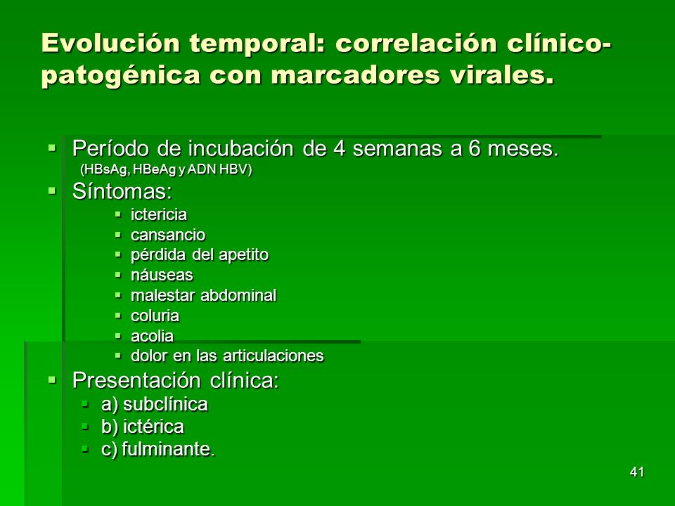 Evolución temporal: correlación clínico-patogénica con marcadores virales.