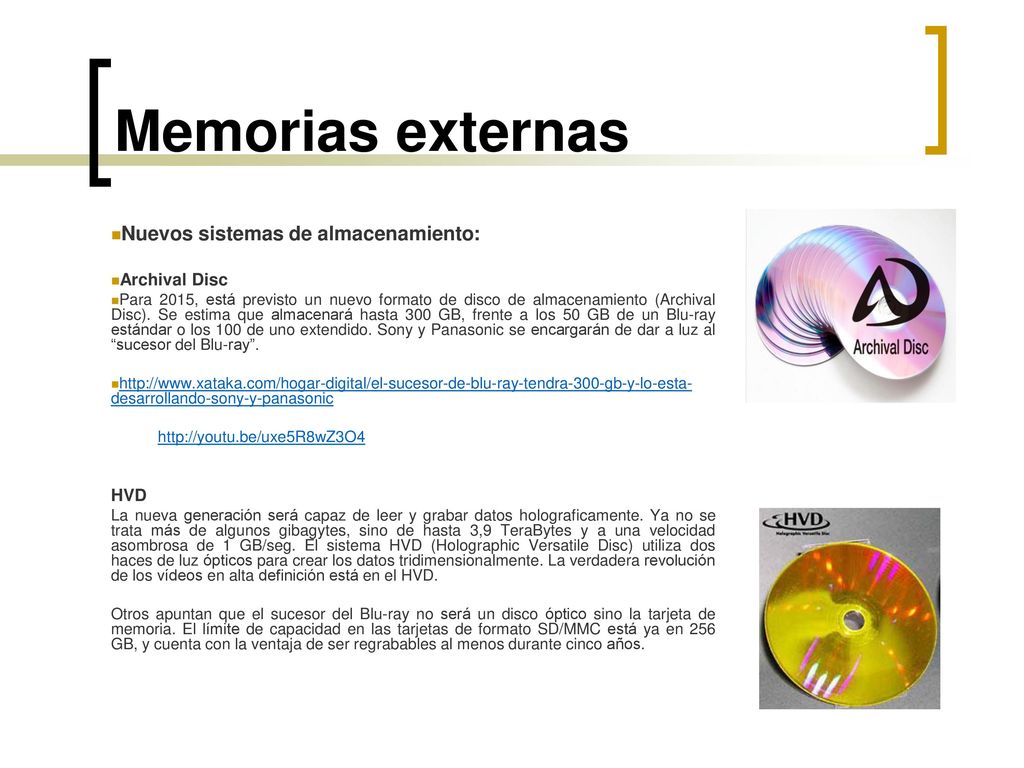 Memorias externas Nuevos sistemas de almacenamiento: Archival Disc HVD