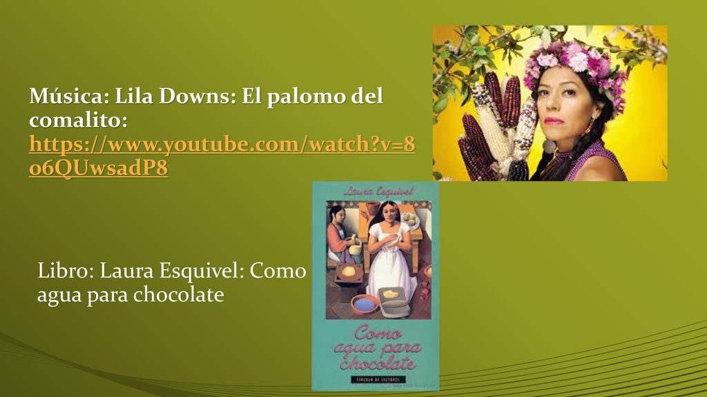 Música: Lila Downs: El palomo del comalito:   youtube