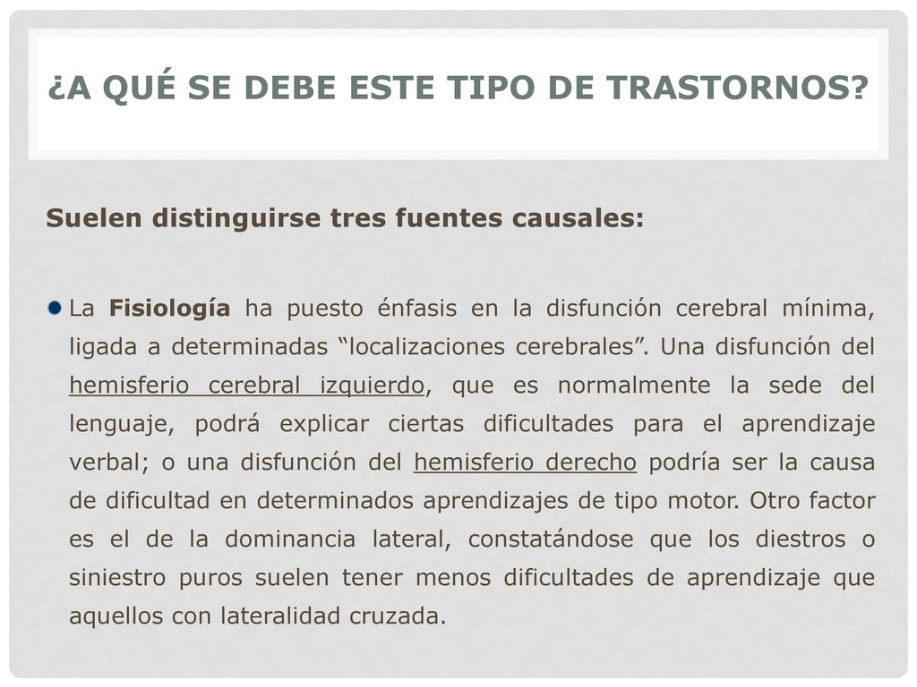 ¿A QUÉ SE DEBE ESTE TIPO DE TRASTORNOS
