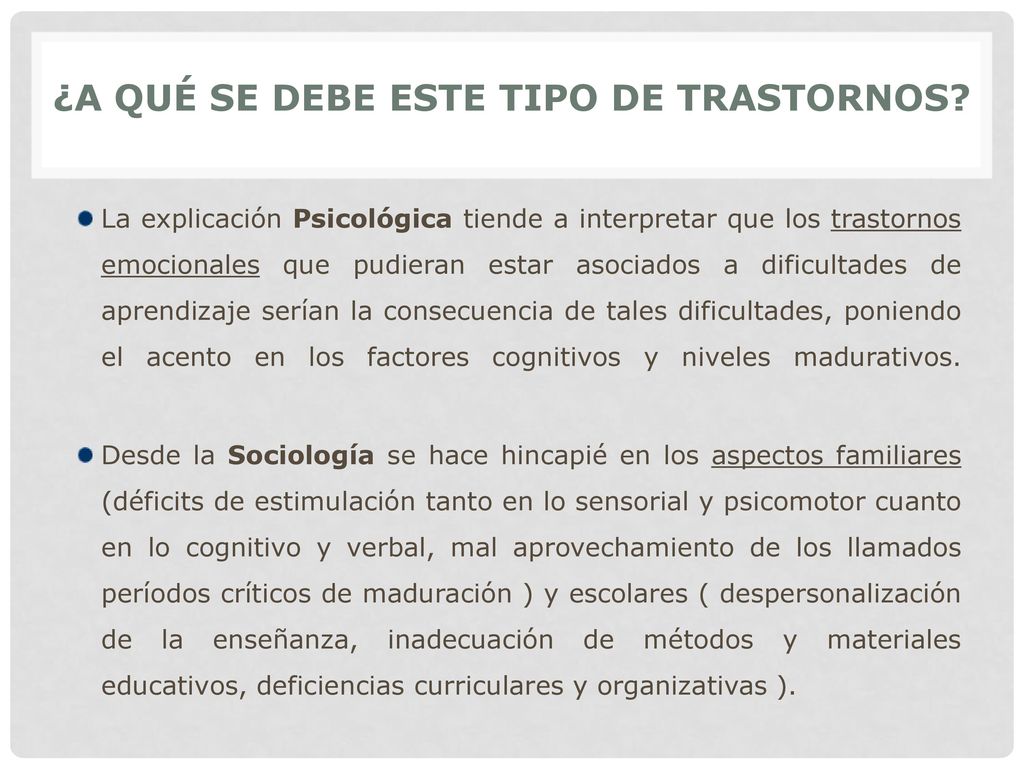 ¿A QUÉ SE DEBE ESTE TIPO DE TRASTORNOS