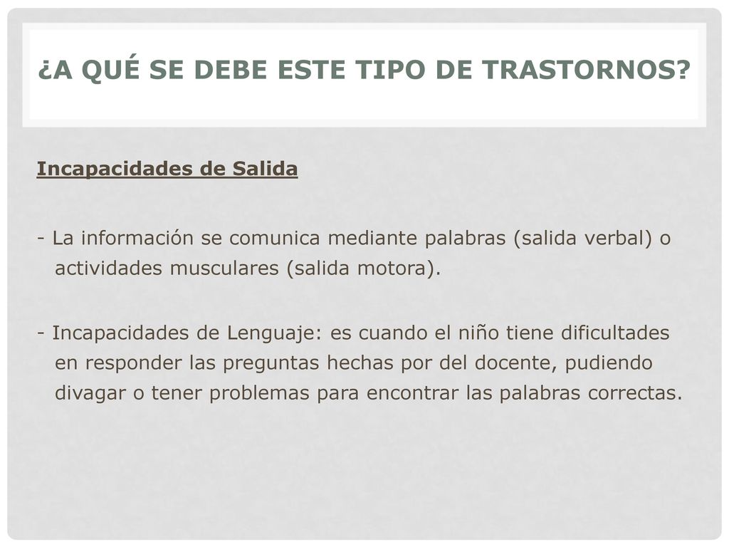 ¿A QUÉ SE DEBE ESTE TIPO DE TRASTORNOS