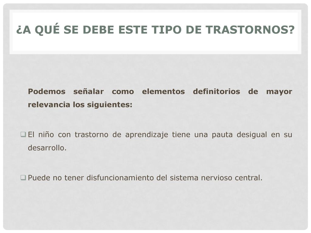 ¿A QUÉ SE DEBE ESTE TIPO DE TRASTORNOS