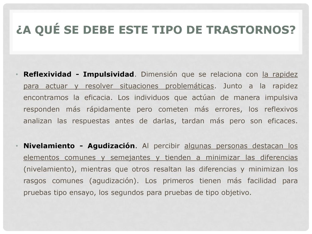 ¿A QUÉ SE DEBE ESTE TIPO DE TRASTORNOS