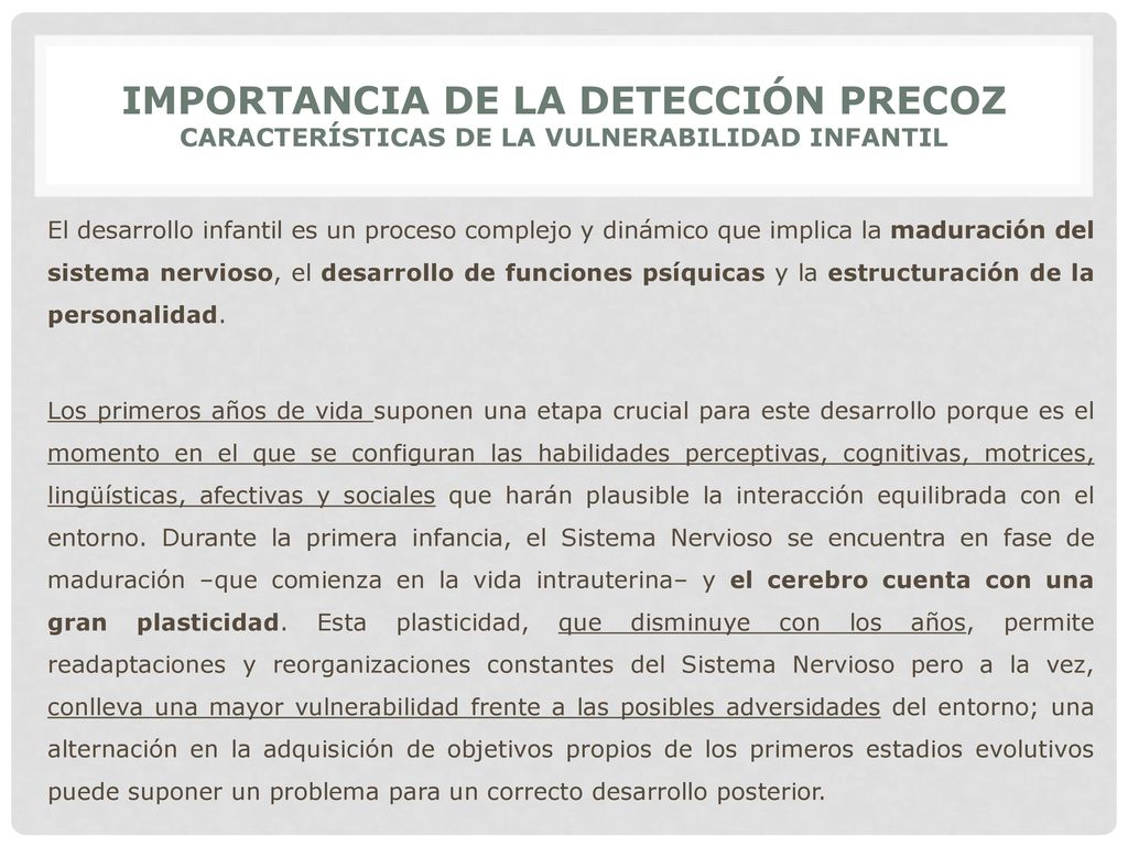 IMPORTANCIA DE LA DETECCIÓN PRECOZ CARACTERÍSTICAS DE LA VULNERABILIDAD INFANTIL