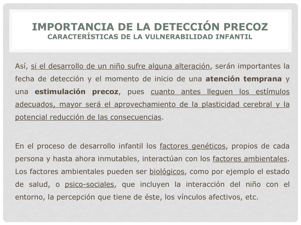 IMPORTANCIA DE LA DETECCIÓN PRECOZ CARACTERÍSTICAS DE LA VULNERABILIDAD INFANTIL