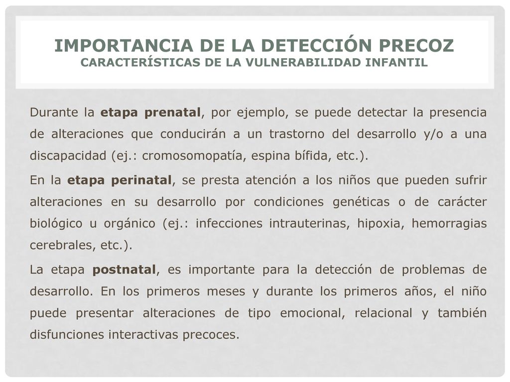 IMPORTANCIA DE LA DETECCIÓN PRECOZ CARACTERÍSTICAS DE LA VULNERABILIDAD INFANTIL