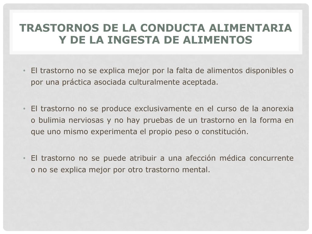 TRASTORNOS DE LA CONDUCTA ALIMENTARIA Y DE LA INGESTA DE ALIMENTOS