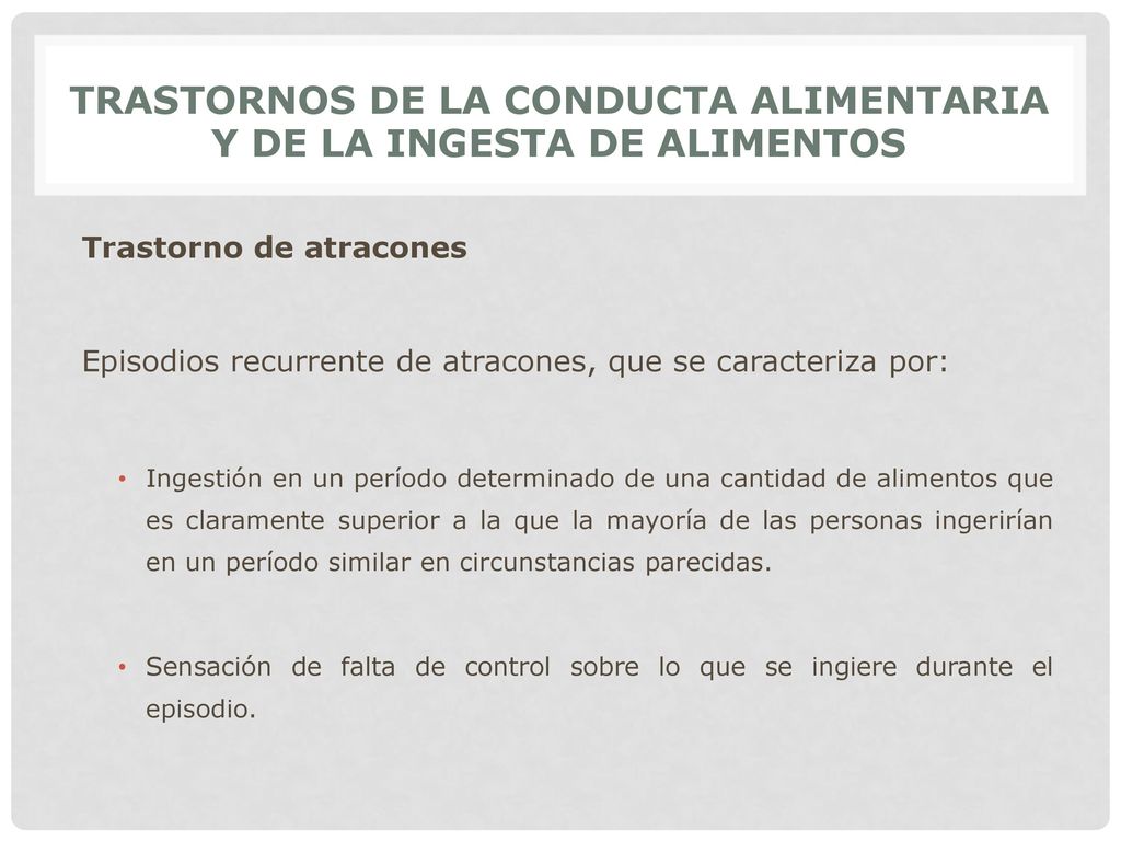 TRASTORNOS DE LA CONDUCTA ALIMENTARIA Y DE LA INGESTA DE ALIMENTOS