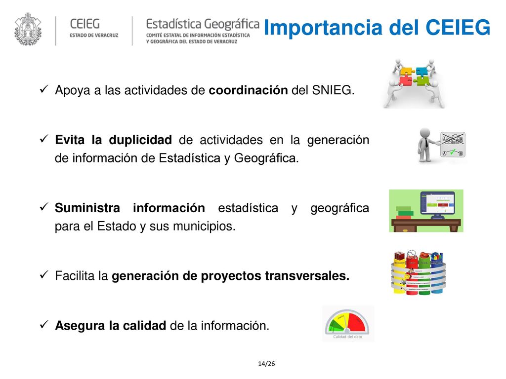 Importancia del CEIEG Apoya a las actividades de coordinación del SNIEG.