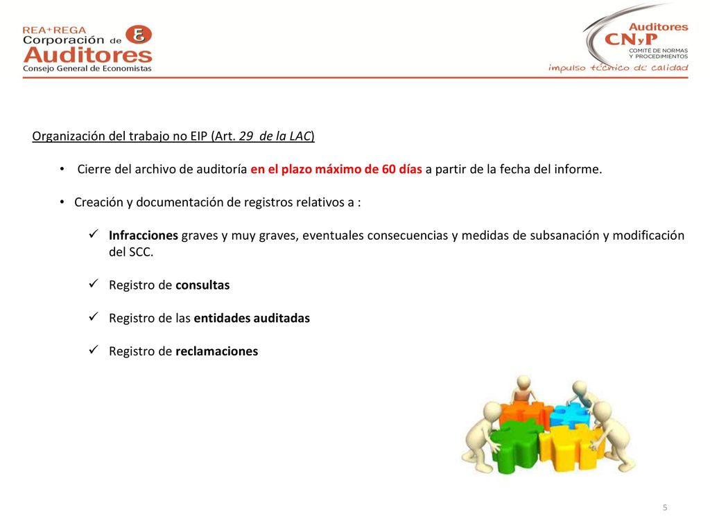 Organización del trabajo no EIP (Art. 29 de la LAC)